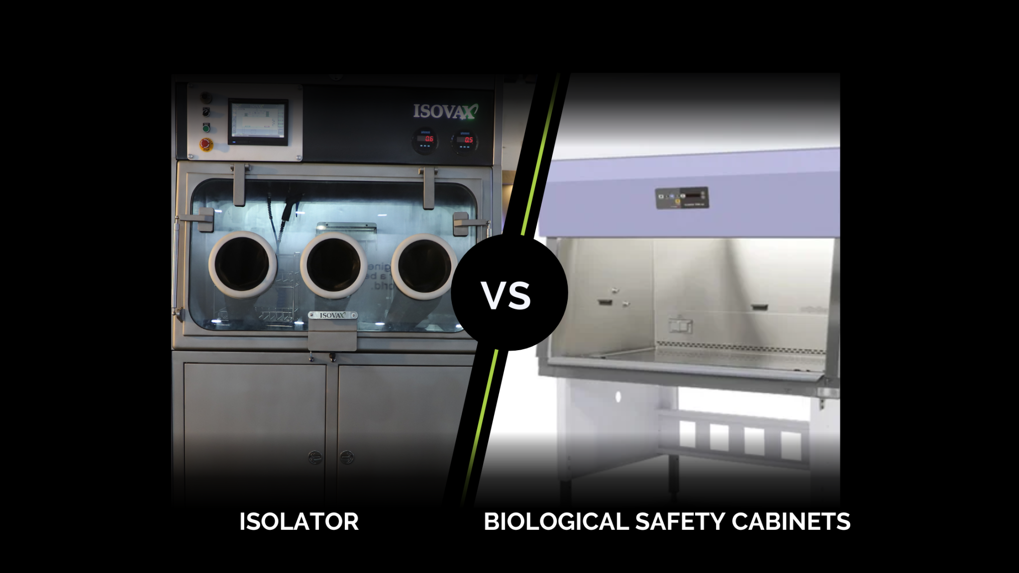 Difference between Isolators and Biological Safety Isovax