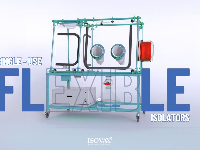 Single‑Use Flexible Isolators: ROI and Operational Efficiency, ISOVAX
